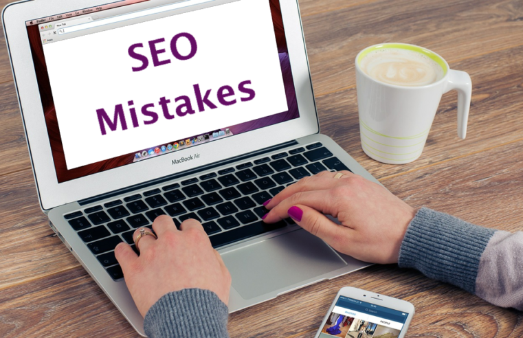 Six Common SEO Mistakes That You Should Avoid